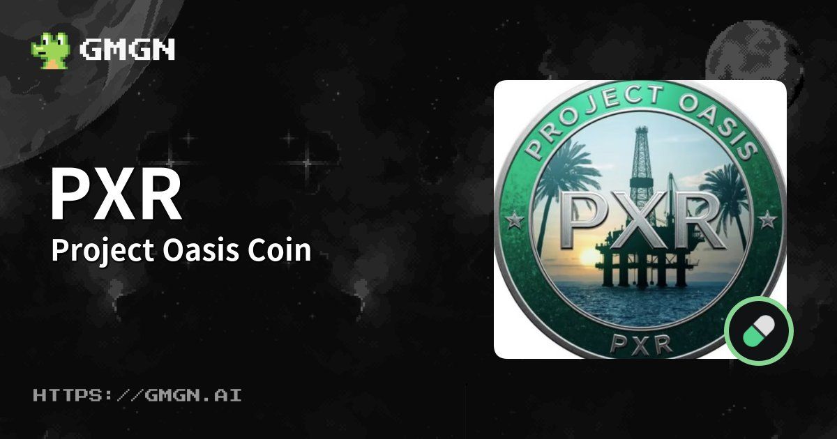 ما هي عملة Project Oasis Coin (PXR)؟ دليل عام 2026 للسعر والمخاطر وكيفية الشراء